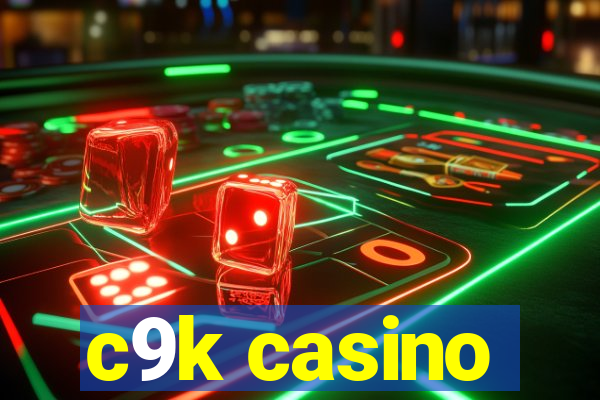 c9k casino